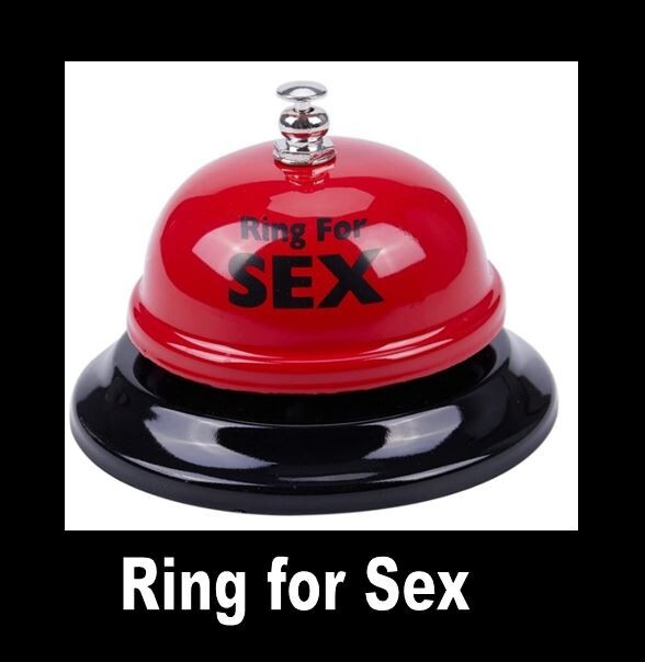 Novelty Funny Romantic Toy – Ring for Sex Bell