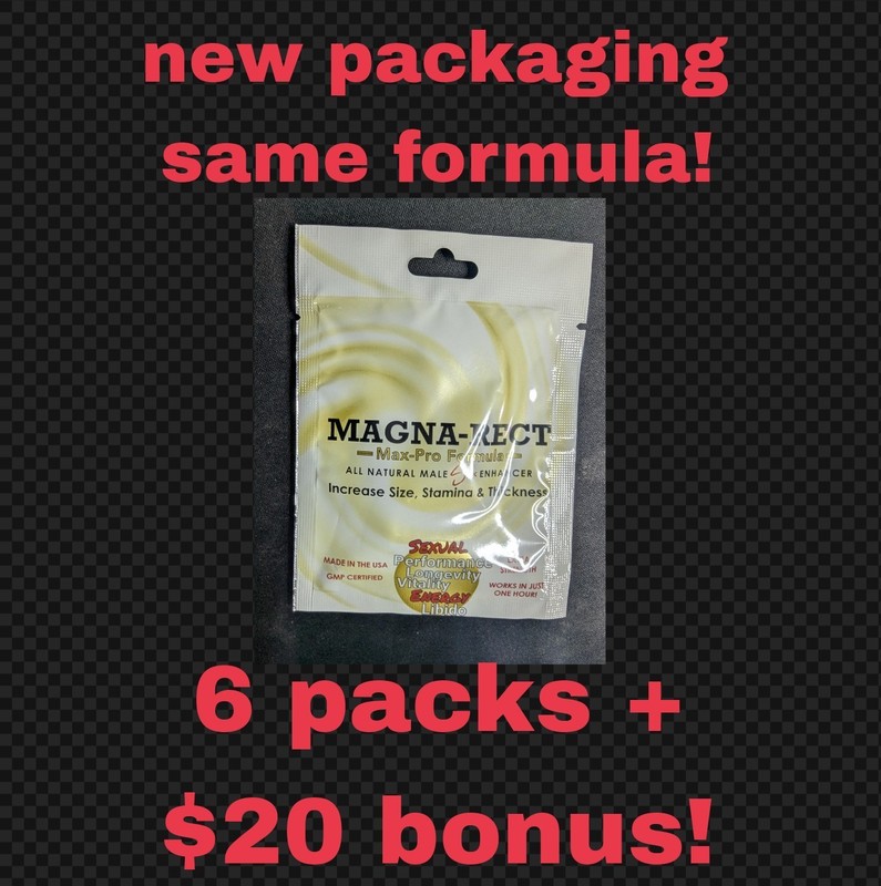 6 Pill Packs Magna-Rect Gold Max-Pro Premium Formula Male Enhancer + $20 Bonus!!